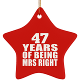 47th Anniversary 47 Years Of Being Mrs Right - Star Ornament