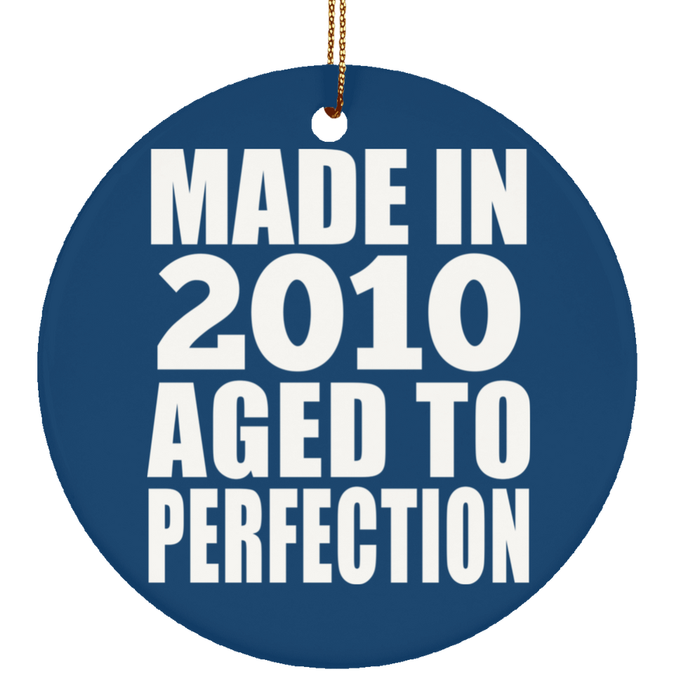 14th Birthday Made In 2010 Aged to Perfection - Circle Ornament