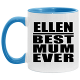 Ellen Best Mum Ever - 11oz Accent Mug Blue