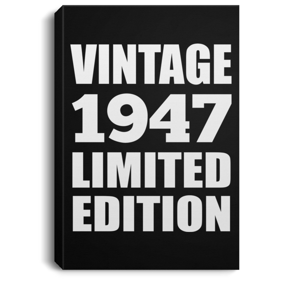 77th Birthday Vintage 1947 Limited Edition - Canvas Portrait