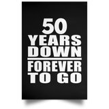 50th Anniversary 50 Years Down Forever to Go - Poster Portrait