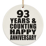 Happy 93rd Anniversary 93 Years & Counting - Circle Ornament