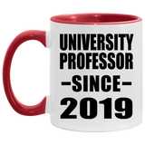 University Professor Since 2019 - 11oz Accent Mug Red