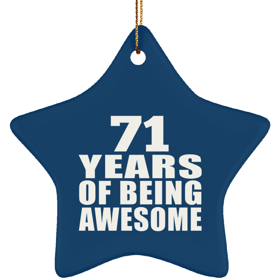 71st Birthday 71 Years Of Being Awesome - Star Ornament