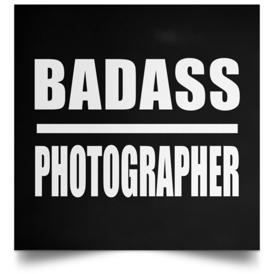 Badass Photographer - Poster Square