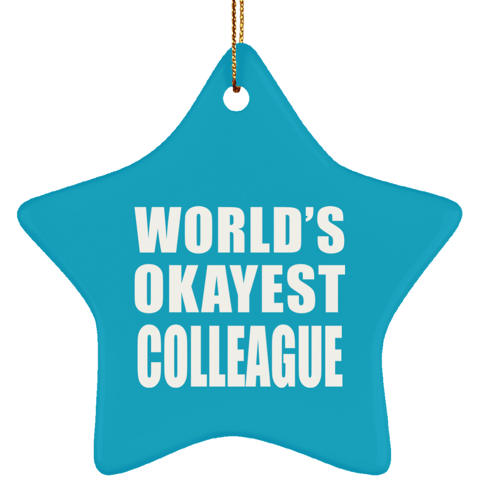 World's Okayest Colleague - Star Ornament