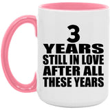 3rd Anniversary 3 Years Still In Love After These Years - 15oz Accent Mug Pink