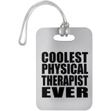 Coolest Physical Therapist Ever - Luggage Bag Tag