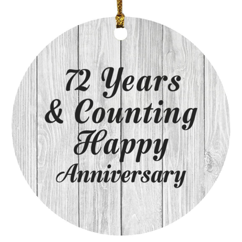Happy 72nd Anniversary 72 Years & Counting - Circle Ornament F