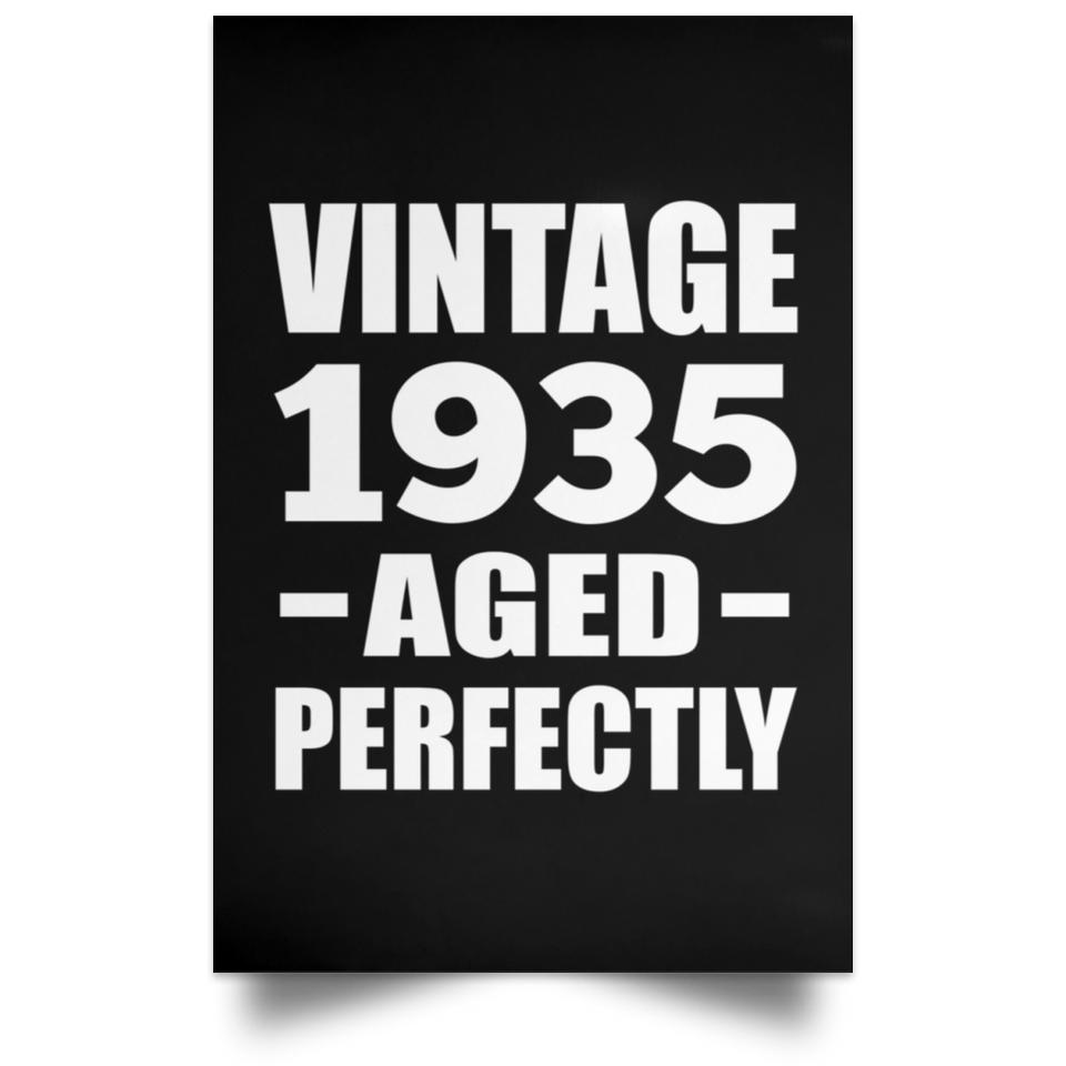 89th Birthday Vintage 1935 Aged Perfectly - Poster Portrait