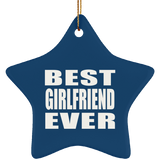 Best Girlfriend Ever - Star Ornament