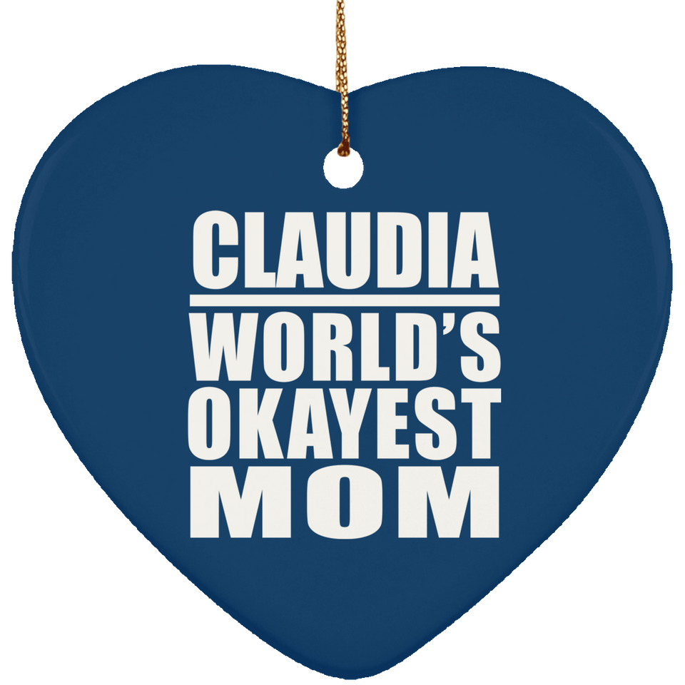 Claudia World's Okayest Mom - Heart Ornament