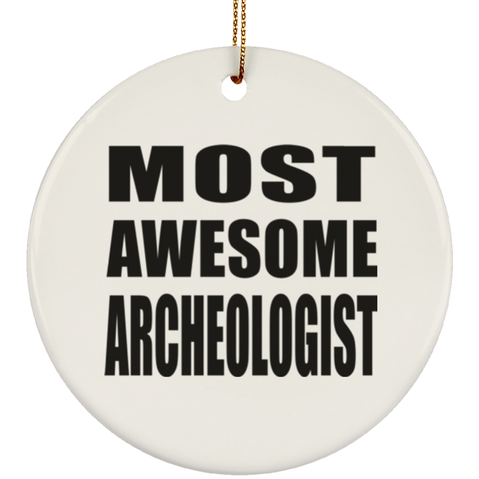 Most Awesome Archeologist - Circle Ornament