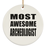Most Awesome Archeologist - Circle Ornament