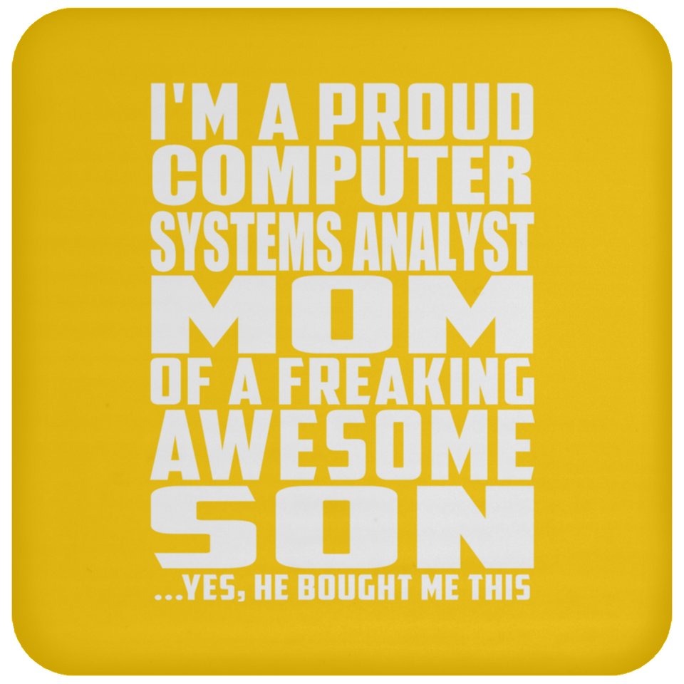 Proud Computer Systems Analyst Mom Of Awesome Son - Drink Coaster