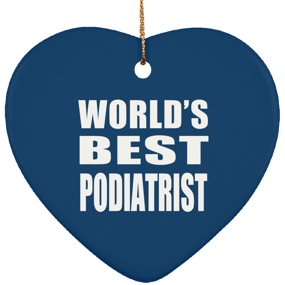World's Best Podiatrist - Heart Ornament