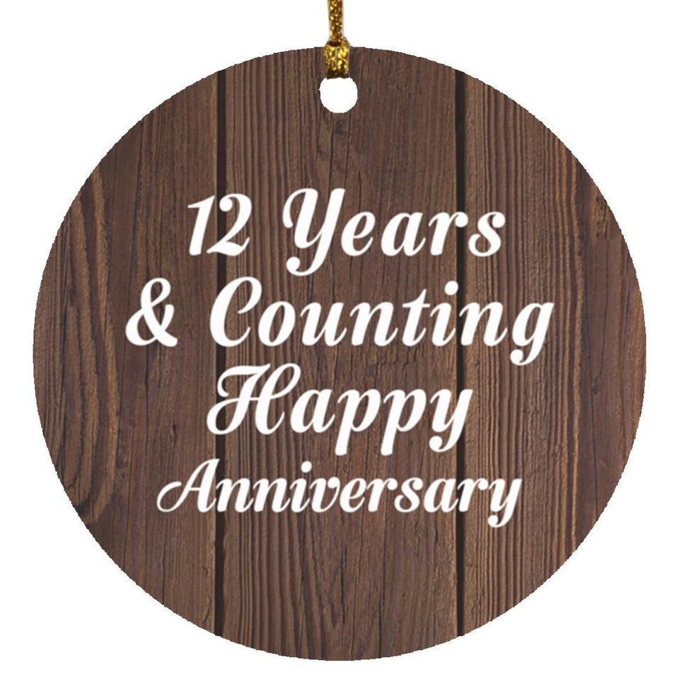 Happy 12th Anniversary 12 Years & Counting - Circle Ornament D
