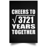 61st Anniversary Cheers To Square Root of 3721 Years Together - Poster Portrait