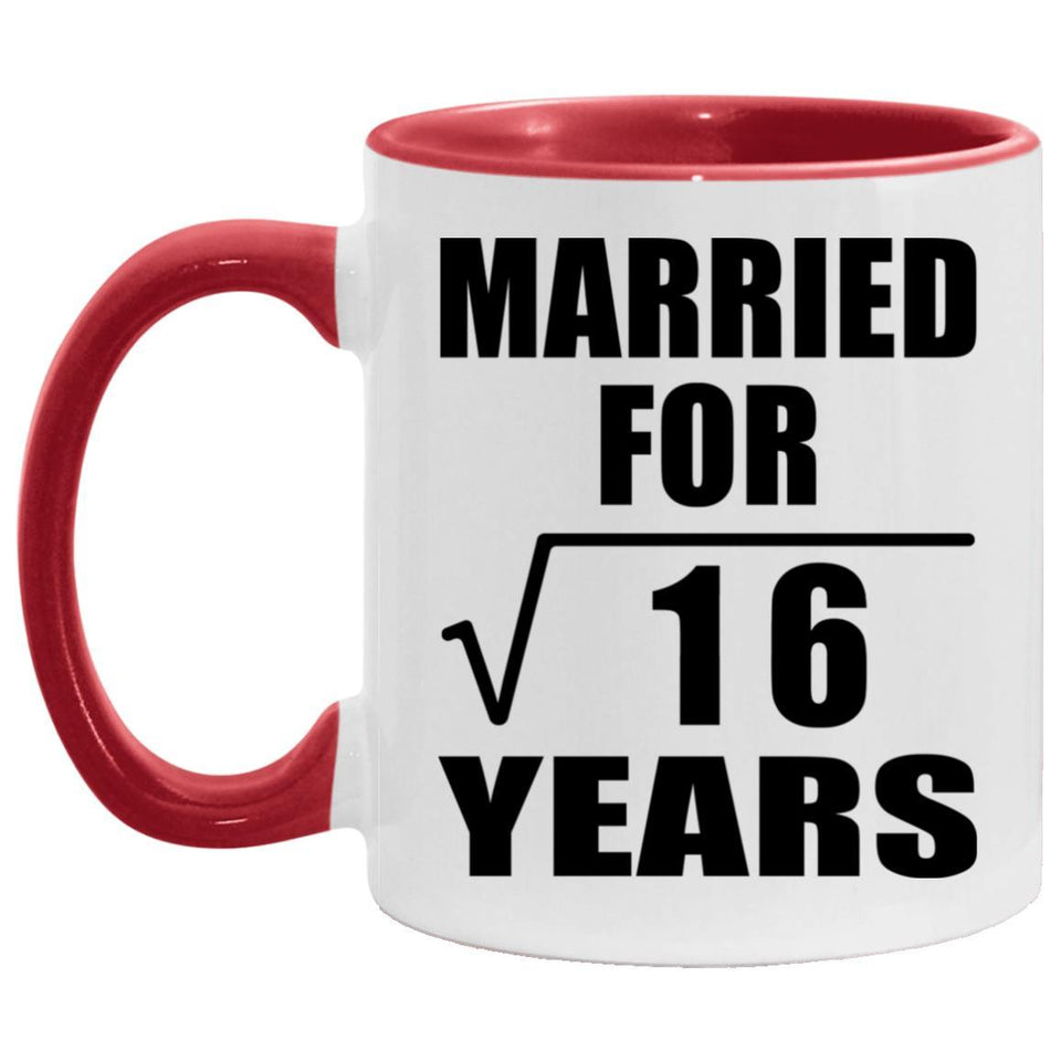 4th Anniversary Married For Square Root of 16 Years - 11oz Accent Mug Red