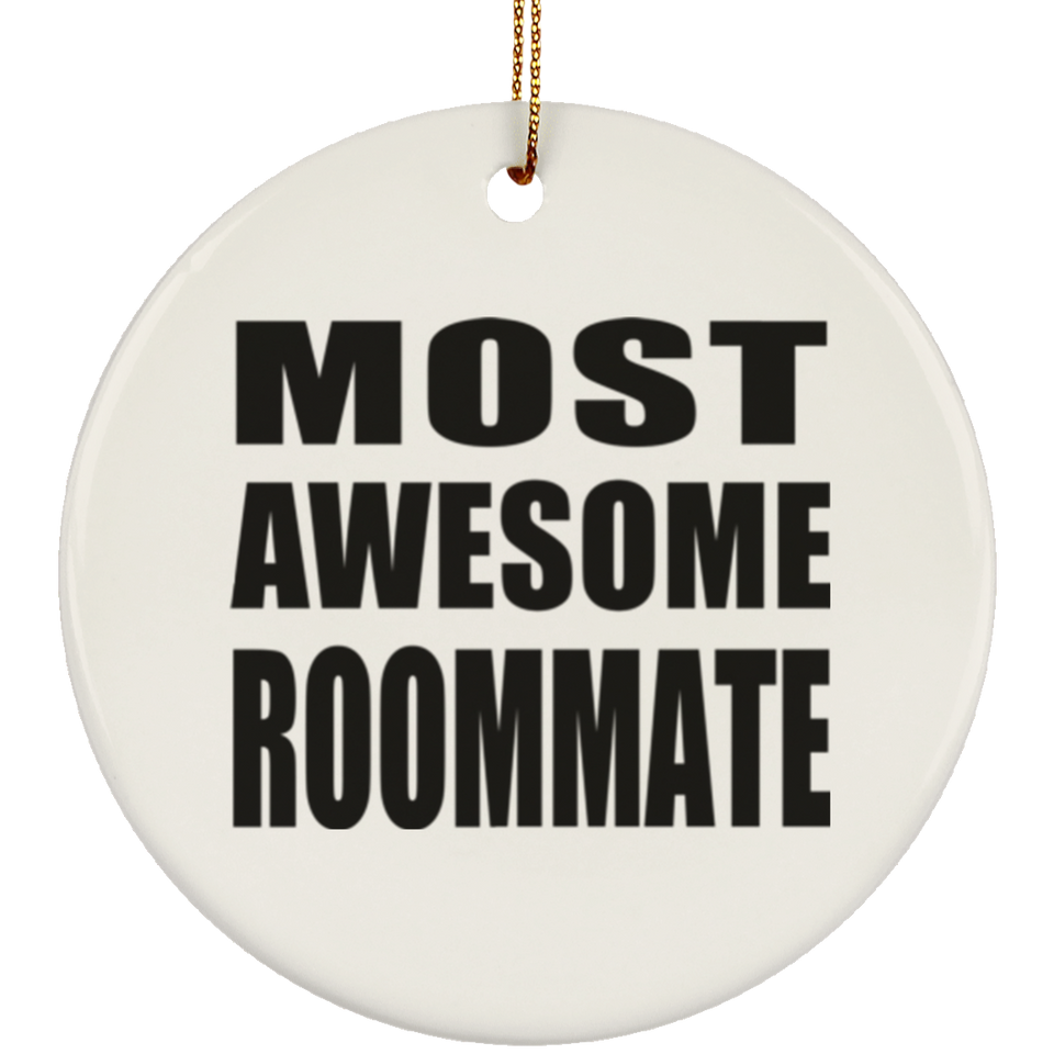 Most Awesome Roommate - Circle Ornament