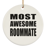 Most Awesome Roommate - Circle Ornament