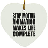 Stop Motion Animation Makes Life Complete - Heart Ornament