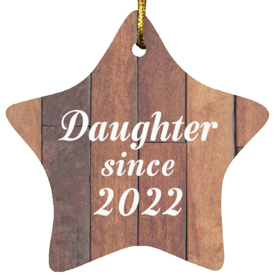 Daughter Since 2022 - Star Ornament E