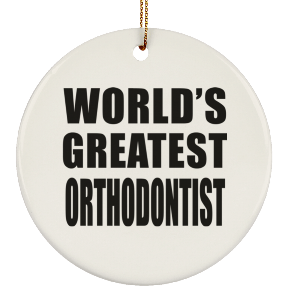 World's Greatest Orthodontist - Circle Ornament