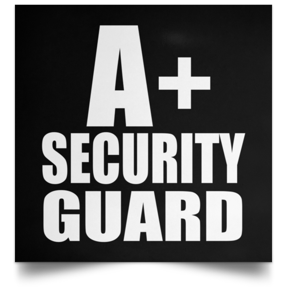 A+ Security Guard - Poster Square