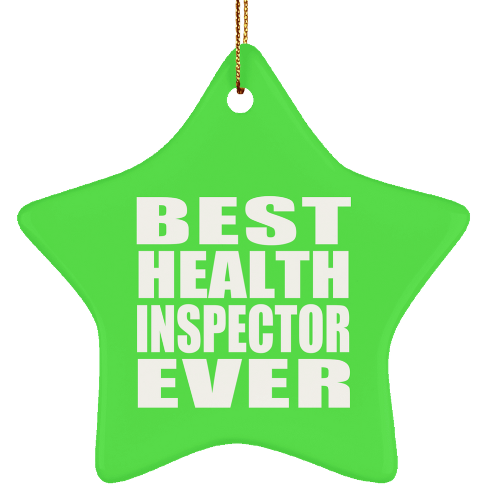 Best Health Inspector Ever - Star Ornament
