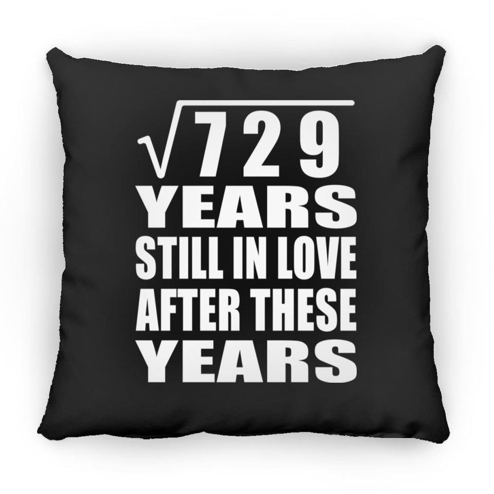 27th Anniversary Square Root of 729 Years Still In Love - Throw Pillow Black