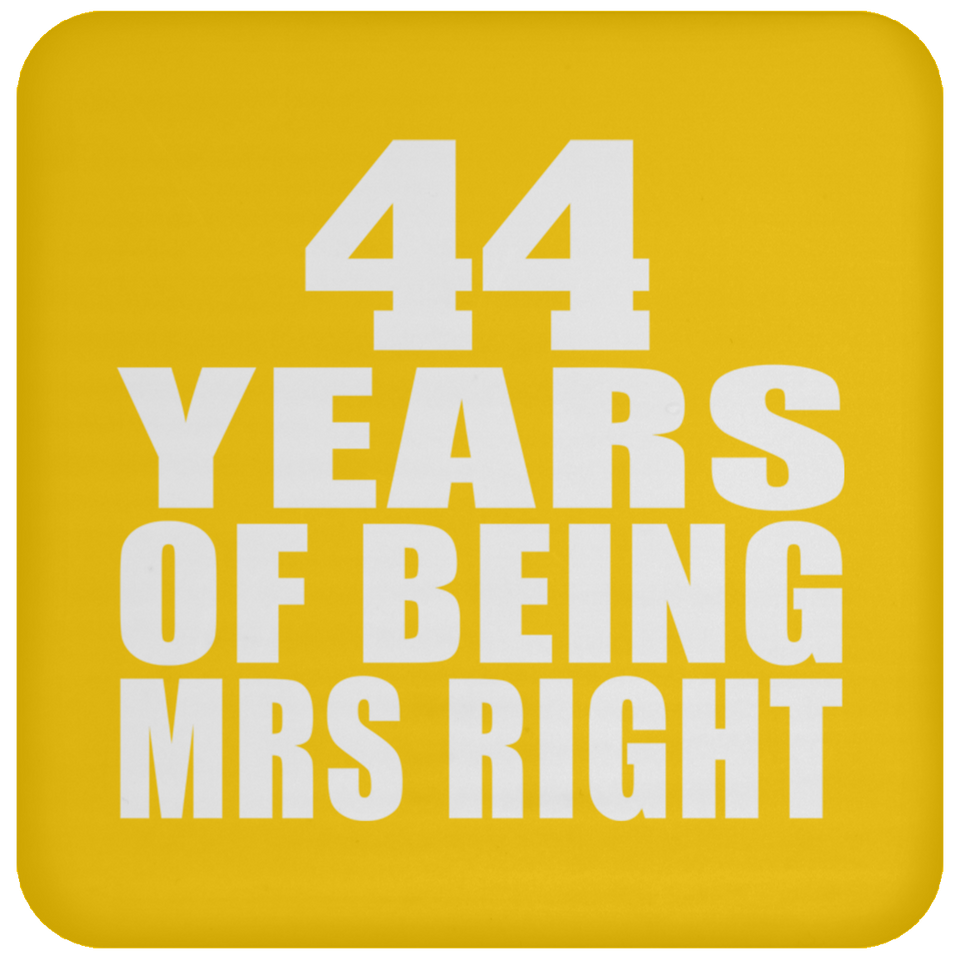 44th Anniversary 44 Years Of Being Mrs Right - Drink Coaster