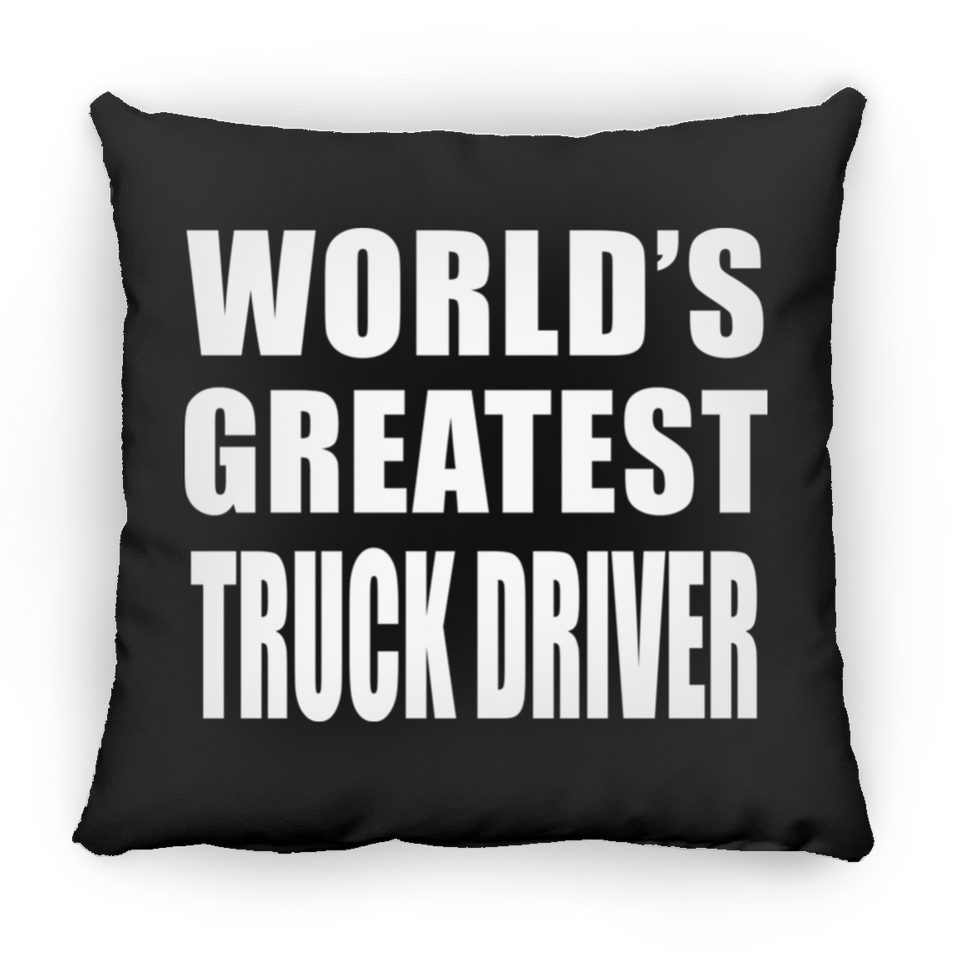 World's Greatest Truck Driver - Throw Pillow Black