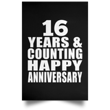 Happy 16th Anniversary 16 Years & Counting - Poster Portrait