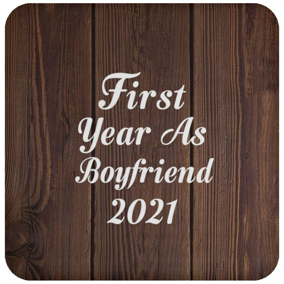 First Year As Boyfriend 2021 - Drink Coaster D