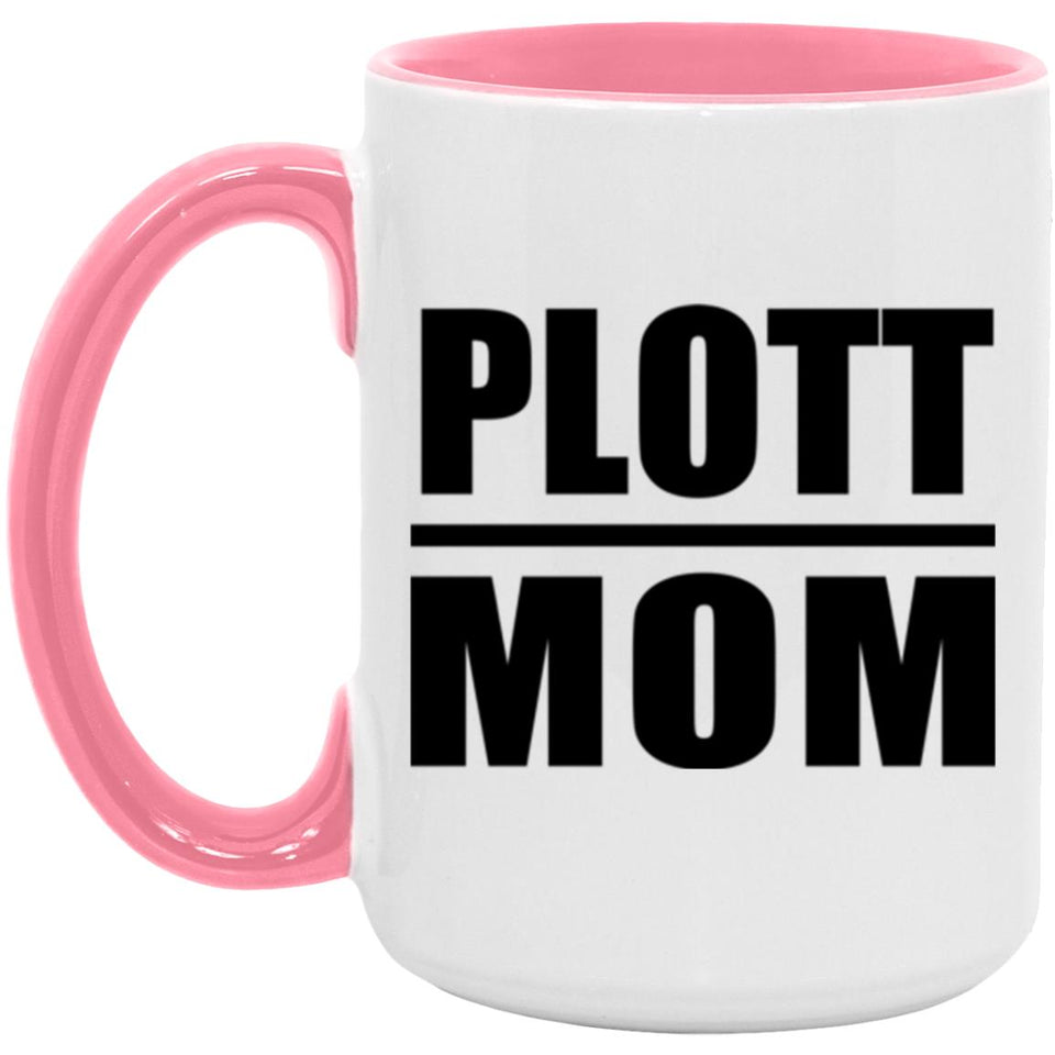 Plott Mom - 15oz Accent Mug Pink