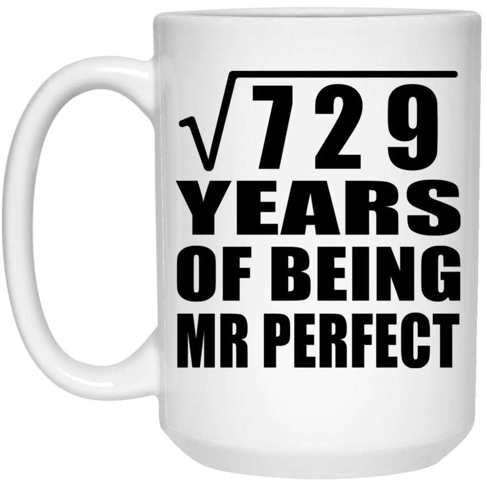 27th Anniversary Square Root of 729 Years of Mr Perfect - 15oz Coffee Mug
