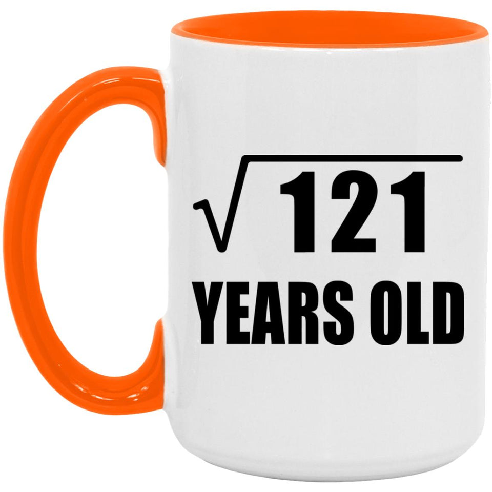 11th Birthday Square Root of 121 Years Old - 15oz Accent Mug Orange