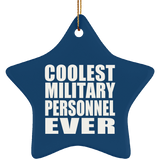 Coolest Military Personnel Ever - Star Ornament