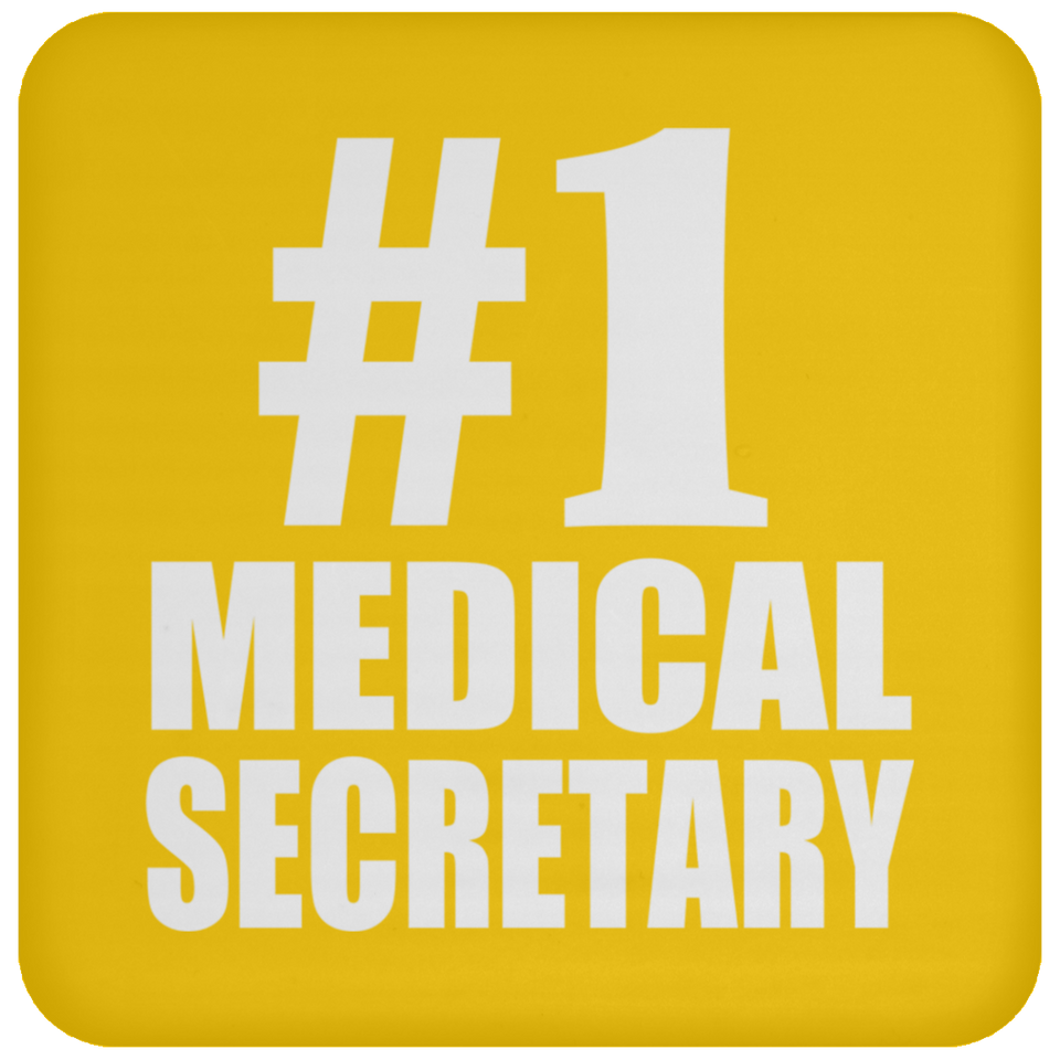 Number One #1 Medical Secretary - Drink Coaster
