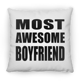 Most Awesome Boyfriend - Throw Pillow