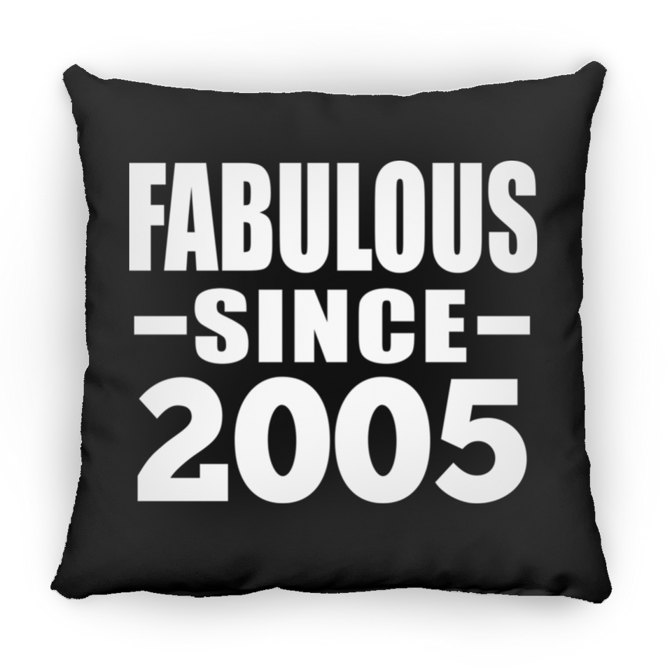 19th Birthday Fabulous Since 2005 - Throw Pillow Black