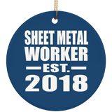 Sheet Metal Worker Established EST. 2018 - Circle Ornament