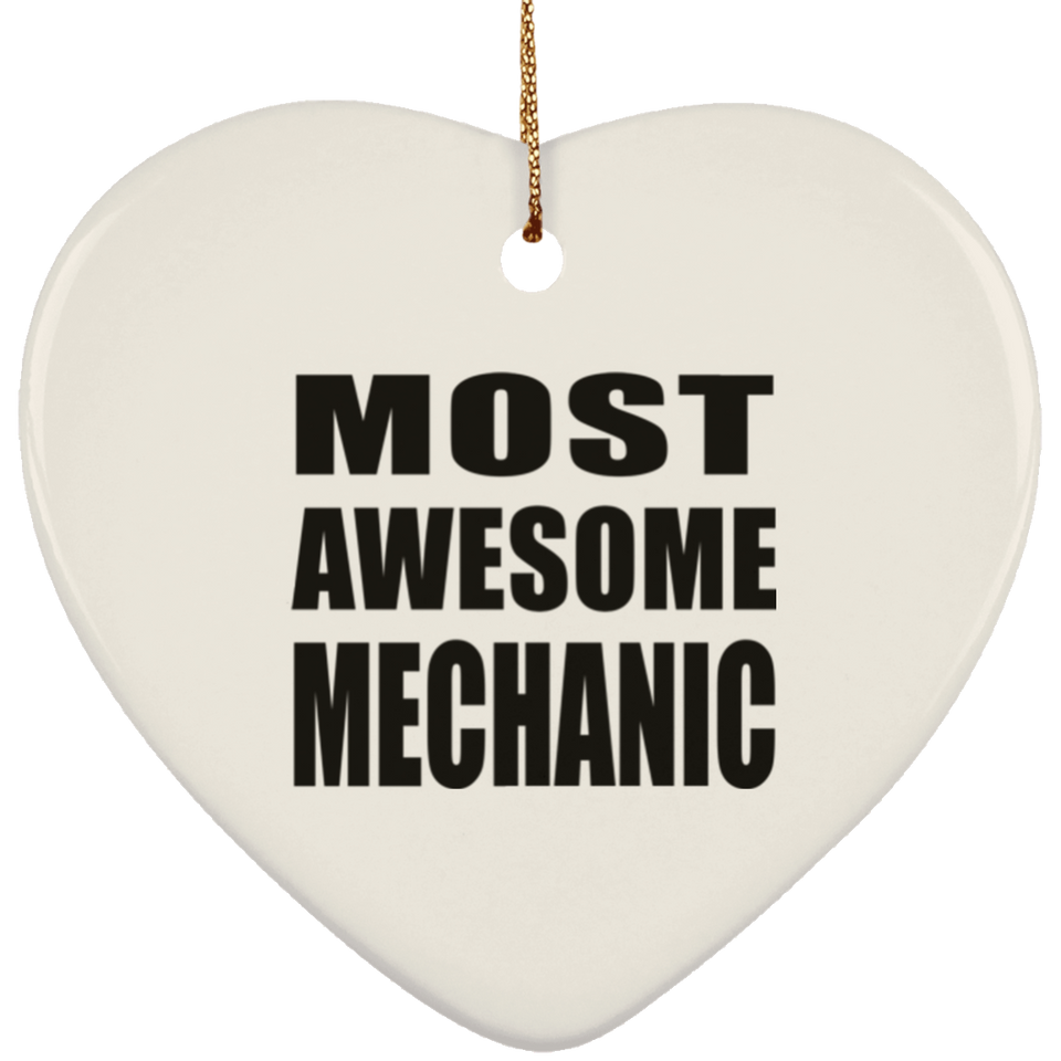 Most Awesome Mechanic - Heart Ornament