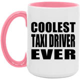 Coolest Taxi Driver Ever - 15oz Accent Mug Pink