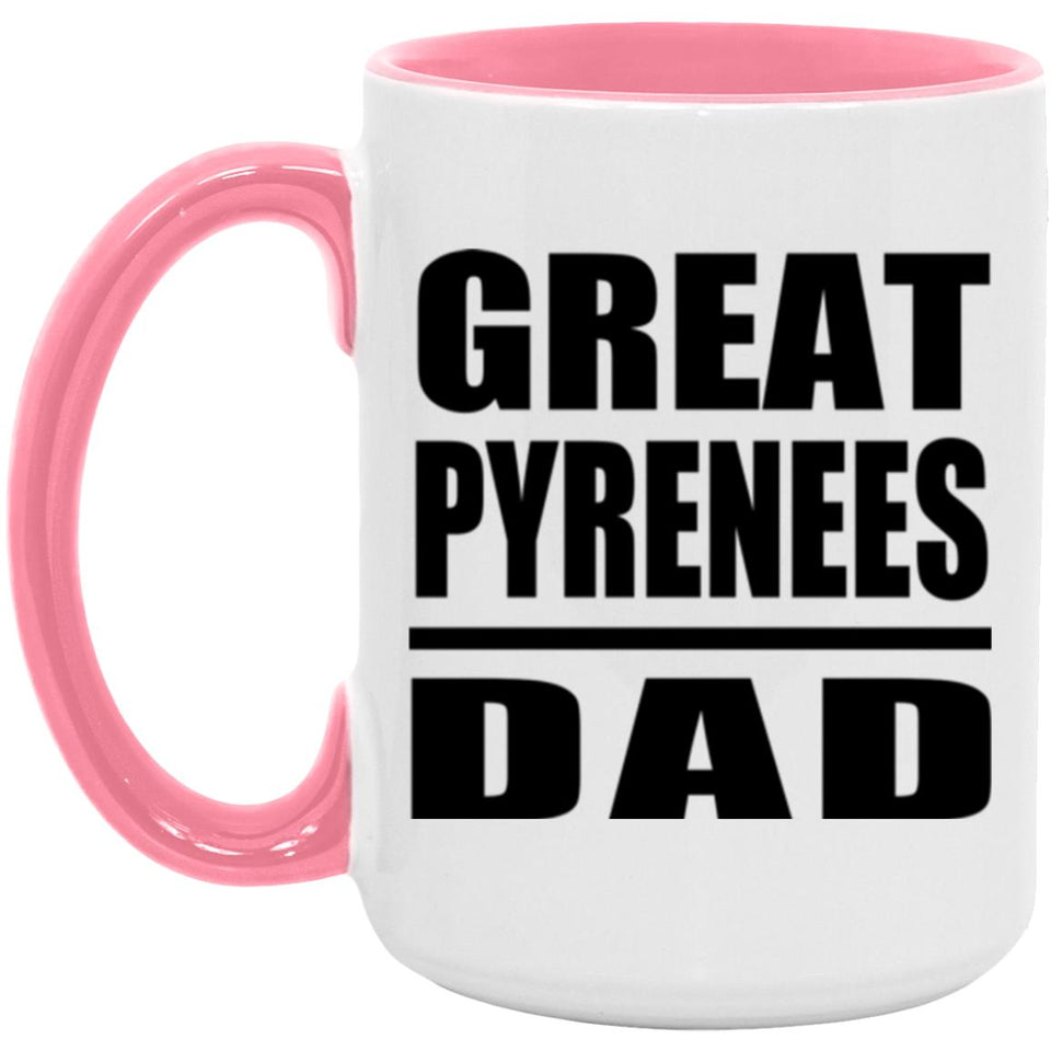 Great Pyrenees Dad - 15oz Accent Mug Pink