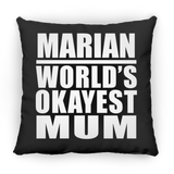 Marian World's Okayest Mum - Throw Pillow Black