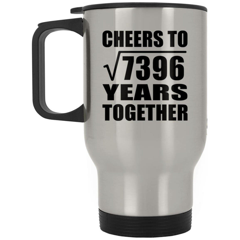 86th Anniversary Cheers To Square Root of 7396 Years Together - Silver Travel Mug