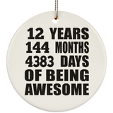 12th Birthday 12 Years 144 Months 4383 Days Of Awesome - Circle Ornament