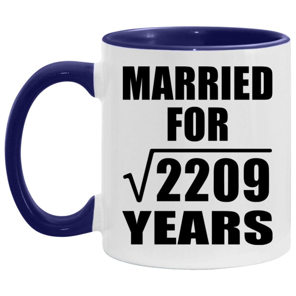 47th Anniversary Married For Square Root of 2209 Years - 11oz Accent Mug Purple
